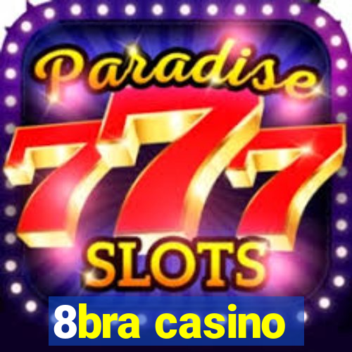 8bra casino